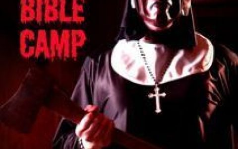 血腥圣经营Bloody Bloody Bible Camp