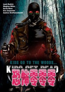 孩子去了森林...孩子们死了 Kids Go to the Woods… Kids Get Dead 2009