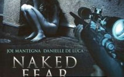 光屁奔逃/赤裸反击 Naked Fear (2007)