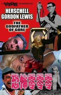Herschell Gordon Lewis: The Godfather of Gore (2011)