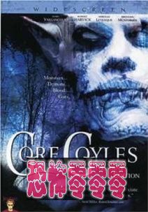 石像鬼（突变版）Goregoyles (Mutant Edition)/GoreGoyles: First Cut (2003)