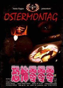 复活节后的星期一Ostermontag/Das Komabrutale Snuff-Massaker, I Spit on Your Fucking Grave Bitch, Snuff Holocaust (1991)